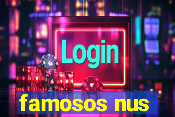 famosos nus